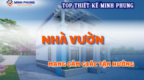 THIẾT KẾ NHÀ VƯỜN