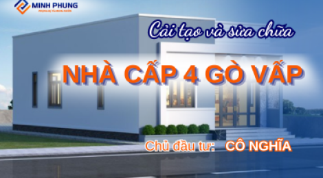 CÔNG TRÌNH NHÀ CÔ NGHĨA - GÒ VẤP