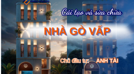 THI CÔNG SỬA CHỮA NHÀ ANH TÀI QUẬN GÒ VẤP