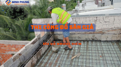 THI CÔNG SÀN GIẢ: GIẢI PHÁP HIỆN ĐẠI CHO NGÔI NHÀ CỦA BẠN