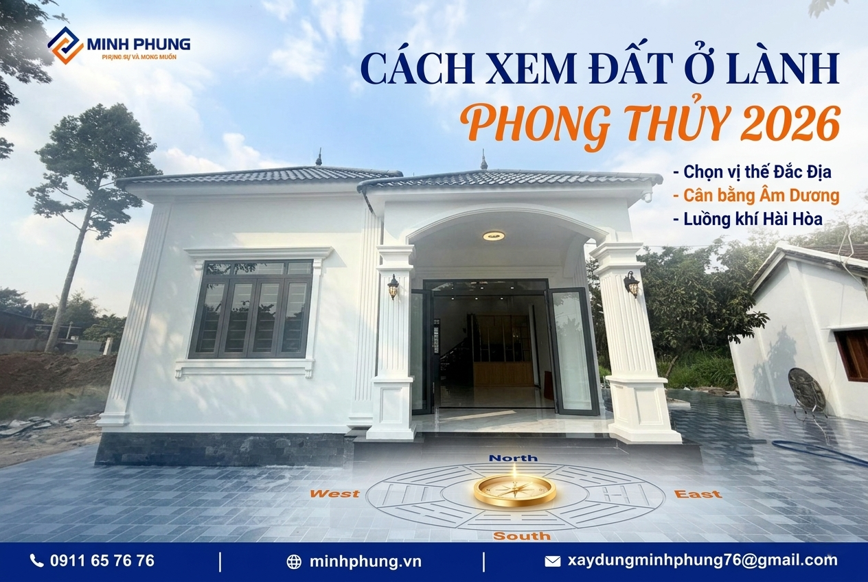 Cách xem đất ở lành theo phong thủy 2026 giúp hút tài lộc