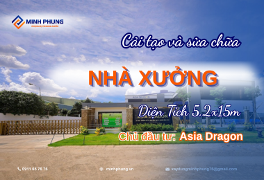 THI CÔNG SỬA CHỮA CÔNG TRÌNH ASIA DRAGON - FACTORY