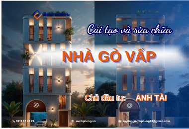 THI CÔNG SỬA CHỮA NHÀ ANH TÀI QUẬN GÒ VẤP
