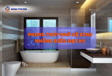 NHỮNG ĐIỀU ĐẠI KỴ KHI BỐ TRÍ NHÀ VỆ SINH, NHÀ TẮM: BÍ QUYẾT HÓA GIẢI SÁT KHÍ, TĂNG CÁT KHÍ CHO NGÔI NHÀ