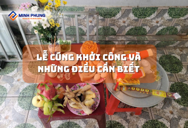 LỄ CÚNG KHỞI CÔNG XÂY NHÀ: KHỞI ĐẦU HANH THÔNG, VẠN SỰ BÌNH AN