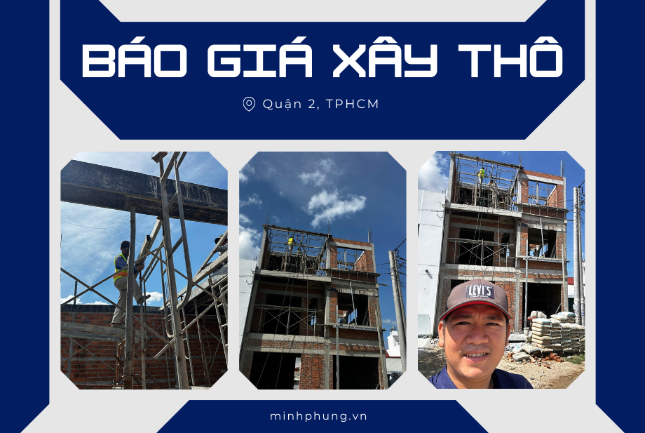 BÁO GIÁ XÂY NHÀ PHẦN THÔ TP THỦ ĐỨC (QUẬN 2 CŨ) MỚI NHẤT 2025 – CHẤT LƯỢNG VƯỢT TRỘI"