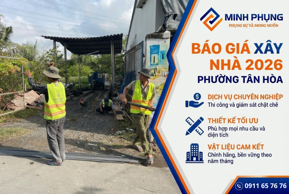 Báo Giá Xây Nhà Trọn Gói Phường Tân Hòa TPHCM 2026 – Công Ty Xây Dựng Nhà Đẹp Uy Tín