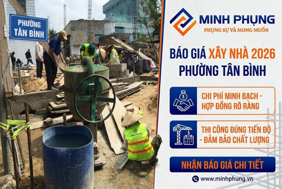 Báo Giá Xây Nhà Trọn Gói Phường Tân Bình TPHCM 2026 – Công Ty Xây Nhà Giá Rẻ Uy Tín
