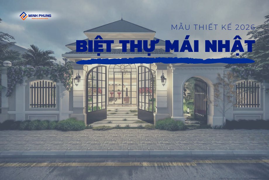 Mẫu thiết kế biệt thự mái Nhật đẹp sang trọng xu hướng 2026 | Minh Phụng