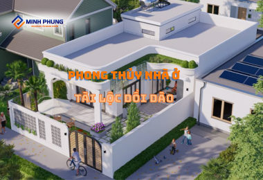 PHONG THỦY 2025 NHÀ Ở: RƯỚC TÀI LỘC CÙNG MINH PHỤNG – BÍ QUYẾT KIẾN TẠO TỔ ẤM VƯỢNG KHÍ