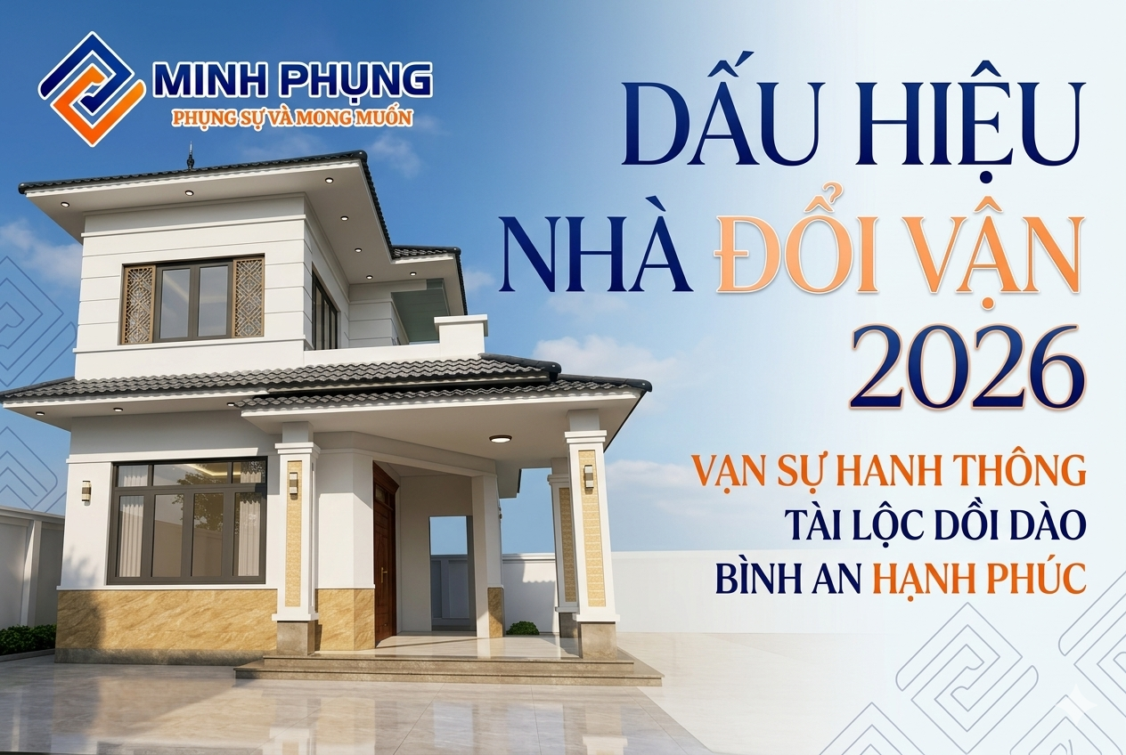 Dấu hiệu nhà đổi vận 2026: Nhận biết sớm để hút tài lộc